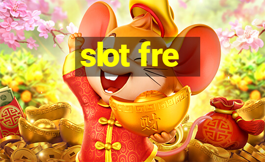 slot fre