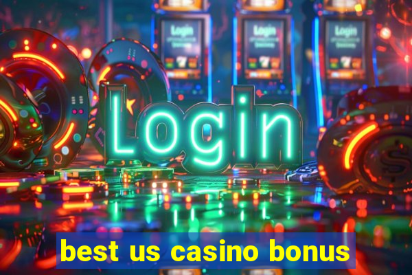 best us casino bonus