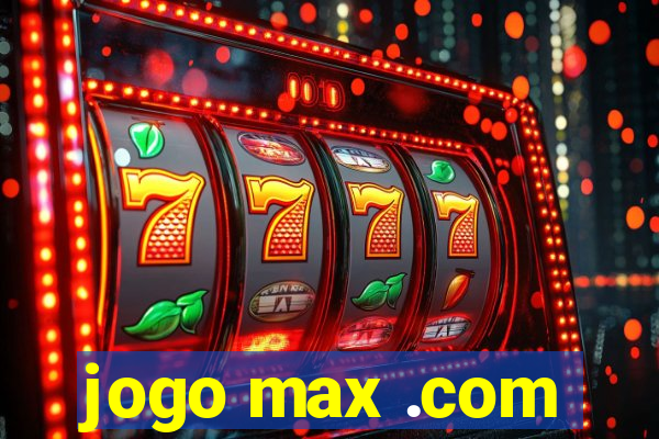 jogo max .com