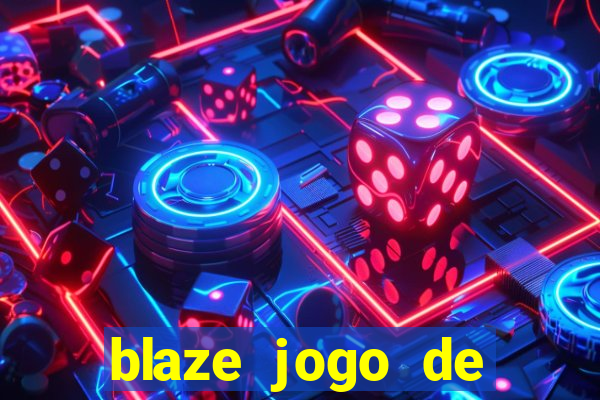 blaze jogo de apostas é confiável