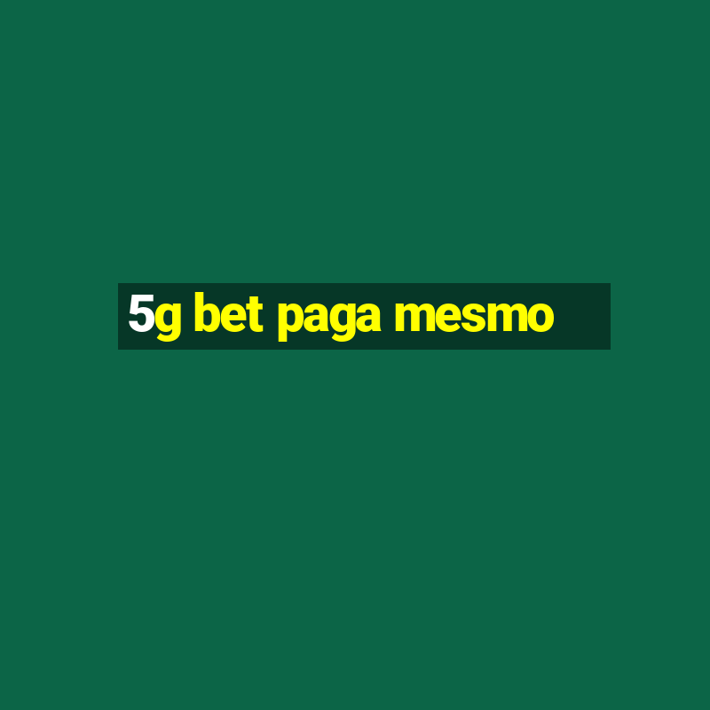 5g bet paga mesmo