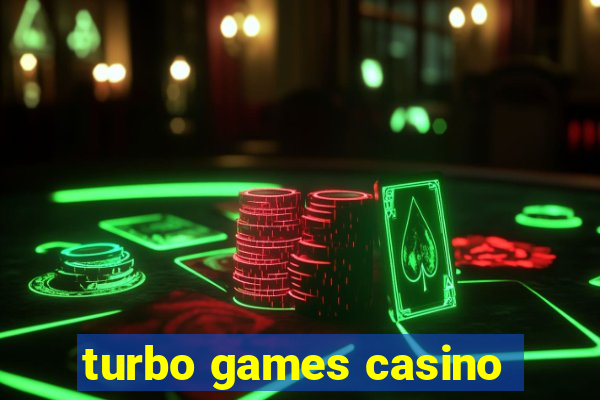 turbo games casino