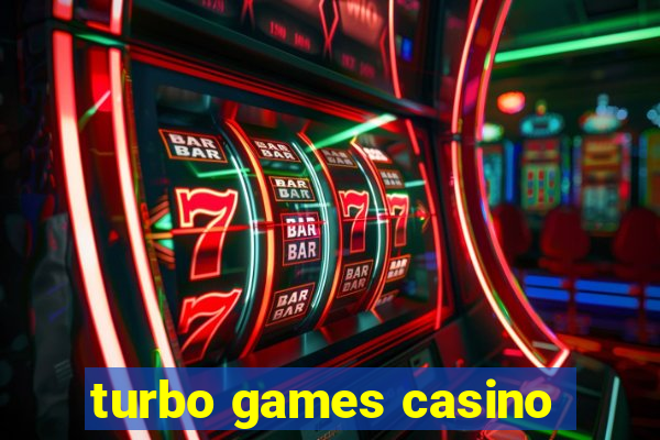 turbo games casino