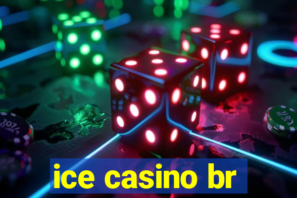 ice casino br