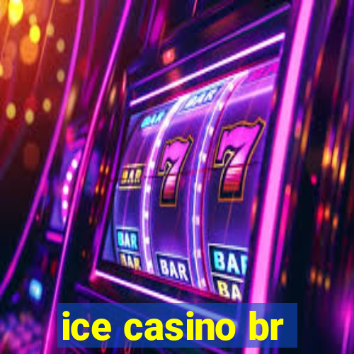 ice casino br