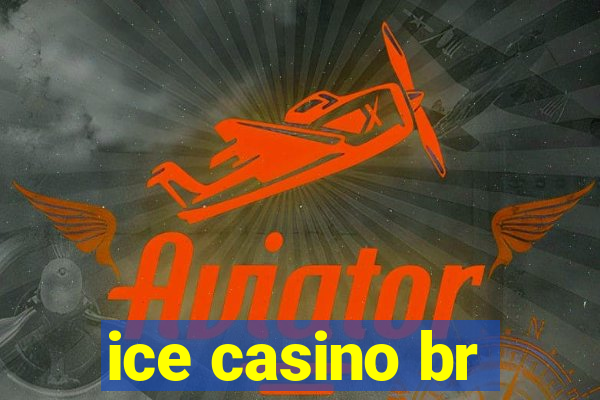 ice casino br