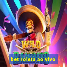 bet roleta ao vivo