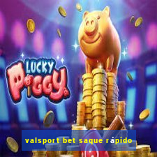 valsport bet saque rápido