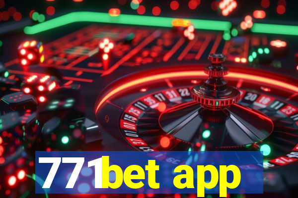 771bet app