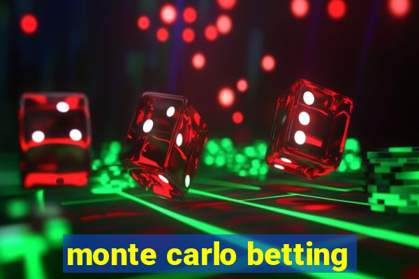 monte carlo betting