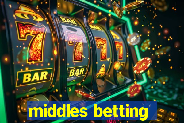 middles betting