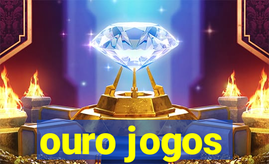 ouro jogos