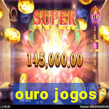 ouro jogos