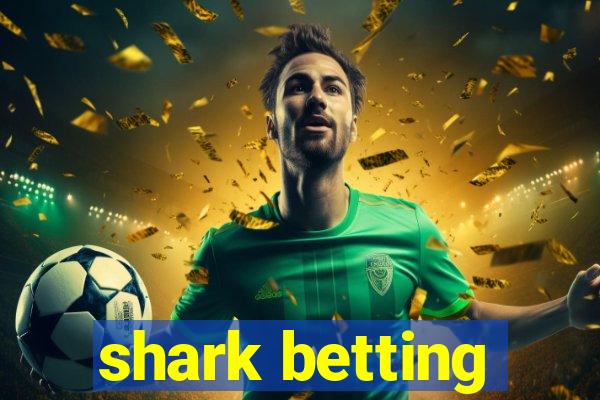 shark betting