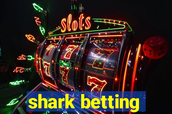 shark betting