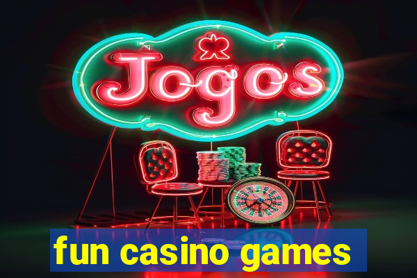 fun casino games