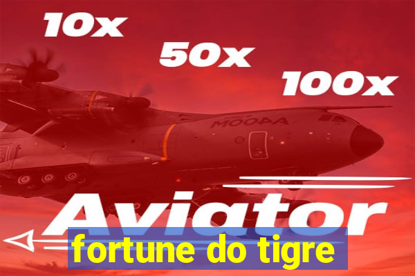 fortune do tigre