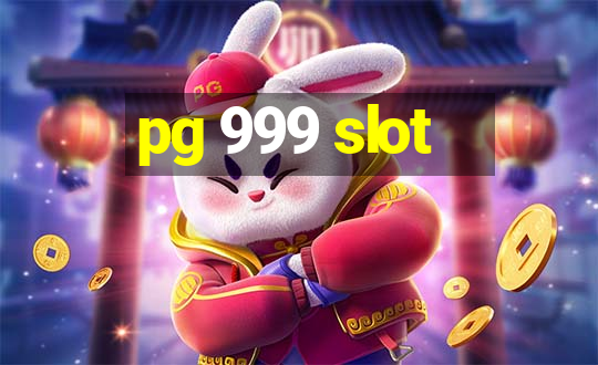 pg 999 slot