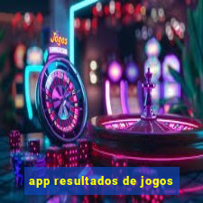 app resultados de jogos