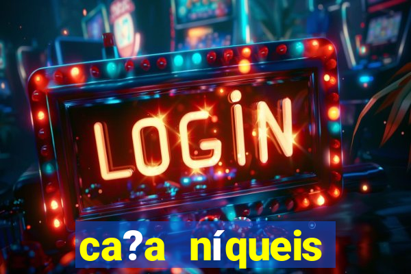 ca?a níqueis online casino