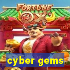 cyber gems