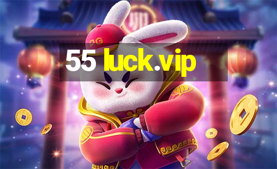 55 luck.vip