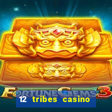 12 tribes casino promo code