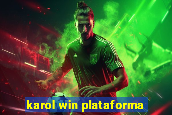 karol win plataforma