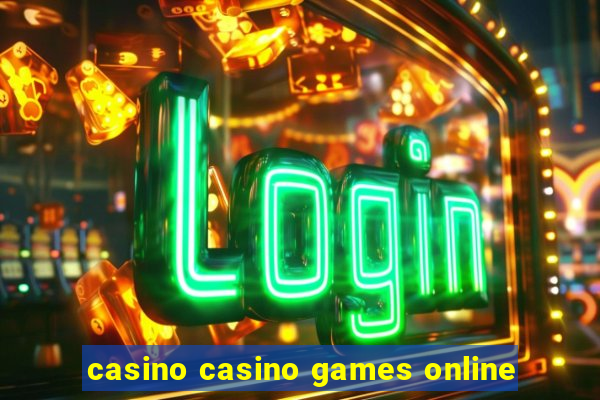 casino casino games online