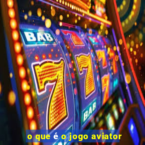 o que é o jogo aviator