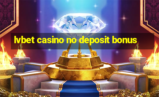 lvbet casino no deposit bonus