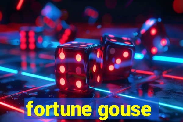 fortune gouse