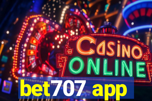 bet707 app