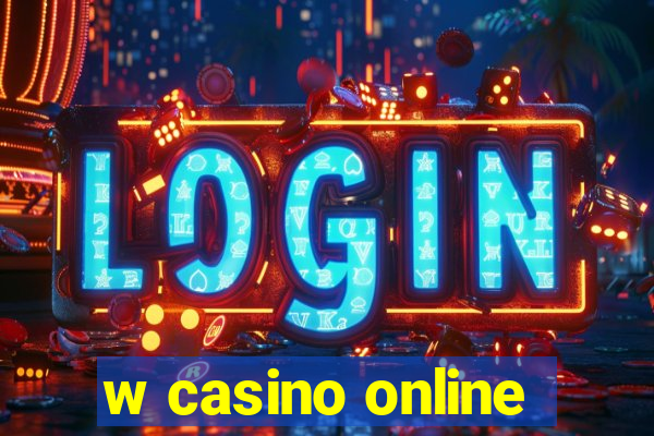 w casino online