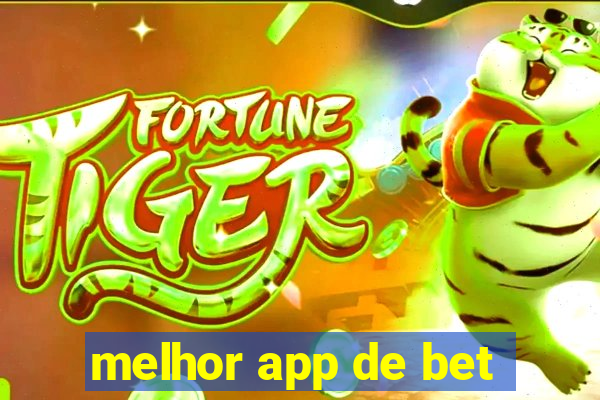 melhor app de bet