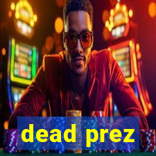 dead prez