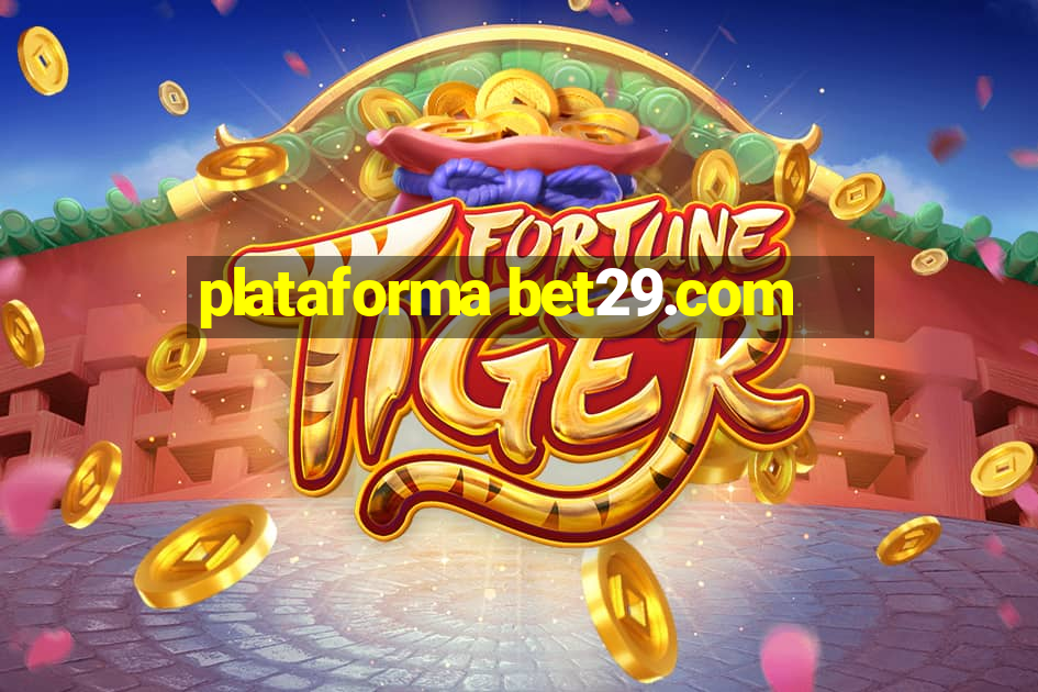 plataforma bet29.com