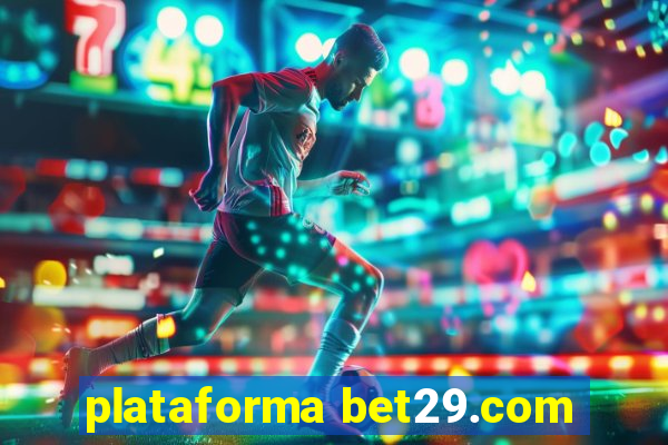 plataforma bet29.com