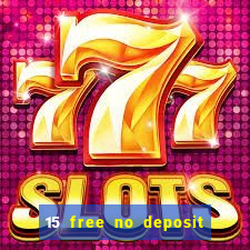 15 free no deposit casino to win real money