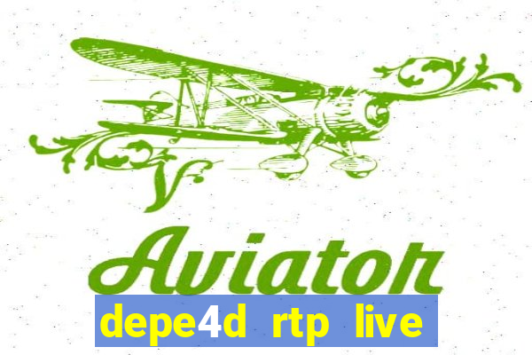 depe4d rtp live slot online pgsoft