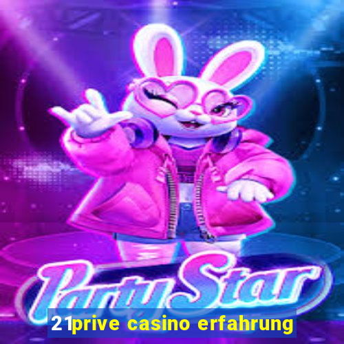 21prive casino erfahrung