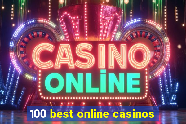 100 best online casinos