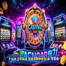 rua joao cachoeira 506