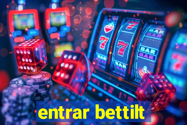 entrar bettilt