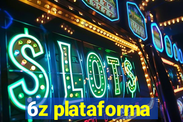 6z plataforma