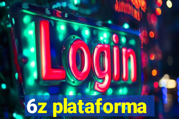 6z plataforma