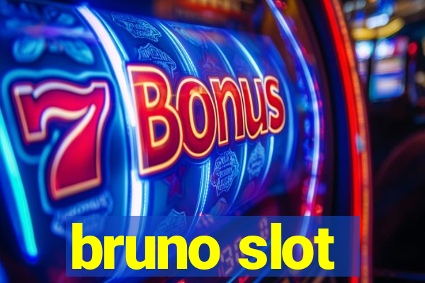 bruno slot