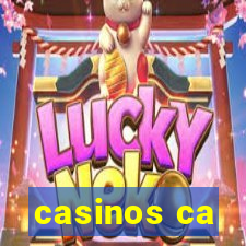 casinos ca