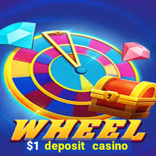 $1 deposit casino 2018 nz