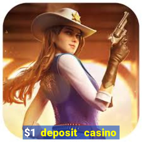 $1 deposit casino 2018 nz